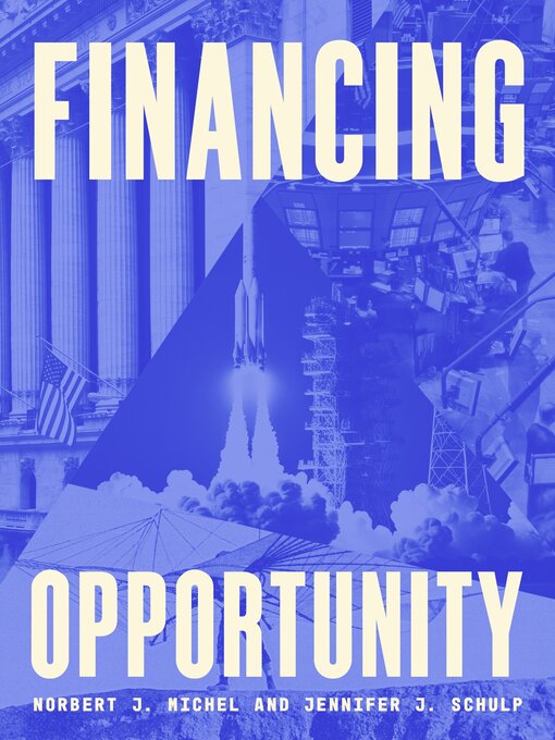 Title details for Financing Opportunity by Norbert J. Michel - Available